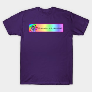 This User Wants To Be A Sparkledog T-Shirt